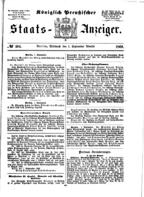 Königlich Preußischer Staats-Anzeiger (Allgemeine preußische Staats-Zeitung) Mittwoch 1. September 1869