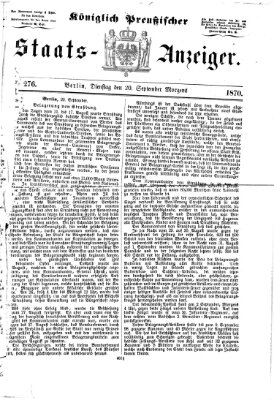 Königlich Preußischer Staats-Anzeiger (Allgemeine preußische Staats-Zeitung) Dienstag 20. September 1870