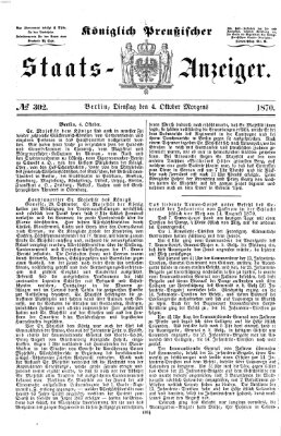 Königlich Preußischer Staats-Anzeiger (Allgemeine preußische Staats-Zeitung) Dienstag 4. Oktober 1870