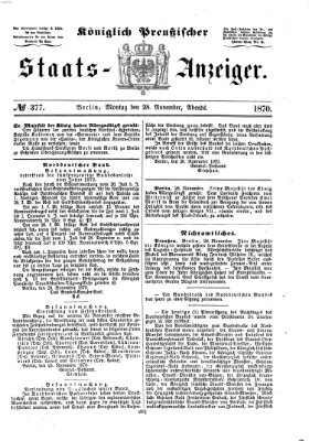 Königlich Preußischer Staats-Anzeiger (Allgemeine preußische Staats-Zeitung) Montag 28. November 1870