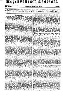 Regensburger Tagblatt Montag 18. Mai 1857