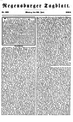Regensburger Tagblatt Montag 20. Juni 1864