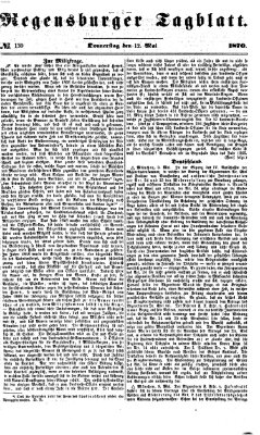 Regensburger Tagblatt Donnerstag 12. Mai 1870