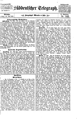 Süddeutscher Telegraph Dienstag 25. Mai 1869