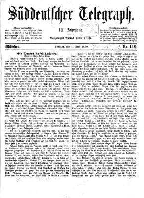 Süddeutscher Telegraph Sonntag 1. Mai 1870