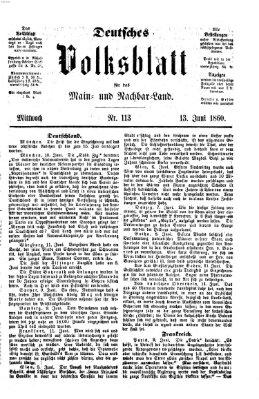 Deutsches Volksblatt für das Main- und Nachbar-Land Mittwoch 13. Juni 1860
