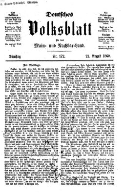 Deutsches Volksblatt für das Main- und Nachbar-Land Dienstag 21. August 1860