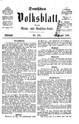 Deutsches Volksblatt für das Main- und Nachbar-Land Mittwoch 22. August 1860