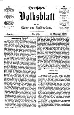Deutsches Volksblatt für das Main- und Nachbar-Land Samstag 3. November 1860