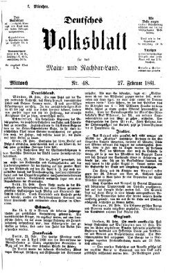 Deutsches Volksblatt für das Main- und Nachbar-Land Mittwoch 27. Februar 1861