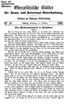 Oberpfälzische Blätter für Sonn- und Feiertags-Unterhaltung (Amberger Volks-Zeitung für Stadt und Land) Sonntag 10. Oktober 1869