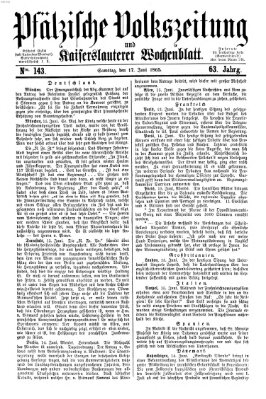 Pfälzische Volkszeitung und Kaiserslauterer Wochenblatt (Pfälzische Volkszeitung) Samstag 17. Juni 1865