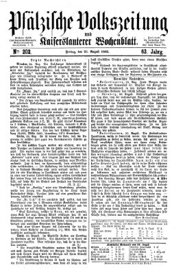 Pfälzische Volkszeitung und Kaiserslauterer Wochenblatt (Pfälzische Volkszeitung) Freitag 25. August 1865