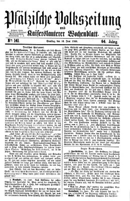 Pfälzische Volkszeitung und Kaiserslauterer Wochenblatt (Pfälzische Volkszeitung) Samstag 16. Juni 1866