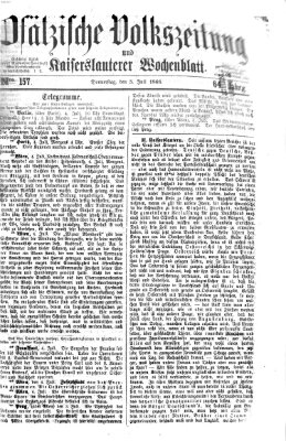 Pfälzische Volkszeitung und Kaiserslauterer Wochenblatt (Pfälzische Volkszeitung) Donnerstag 5. Juli 1866