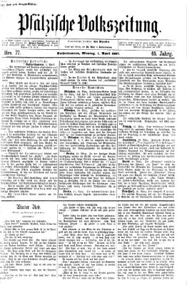 Pfälzische Volkszeitung Montag 1. April 1867