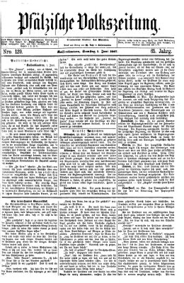 Pfälzische Volkszeitung Samstag 1. Juni 1867