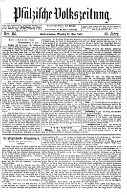 Pfälzische Volkszeitung Dienstag 11. Juni 1867
