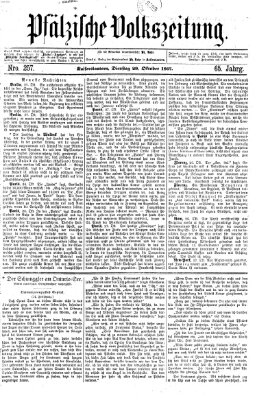 Pfälzische Volkszeitung Dienstag 29. Oktober 1867