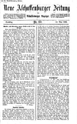 Neue Aschaffenburger Zeitung und Aschaffenburger Anzeiger (Beobachter am Main und Aschaffenburger Anzeiger) Samstag 12. Mai 1866