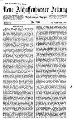 Neue Aschaffenburger Zeitung und Aschaffenburger Anzeiger (Beobachter am Main und Aschaffenburger Anzeiger) Mittwoch 12. September 1866