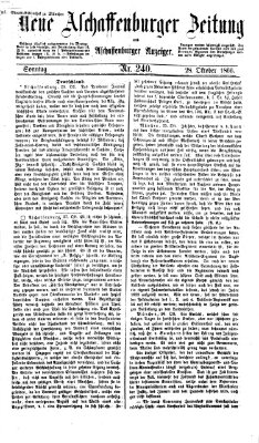 Neue Aschaffenburger Zeitung und Aschaffenburger Anzeiger (Beobachter am Main und Aschaffenburger Anzeiger) Sonntag 28. Oktober 1866