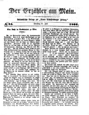 Der Erzähler am Main (Beobachter am Main und Aschaffenburger Anzeiger) Dienstag 31. Juli 1866