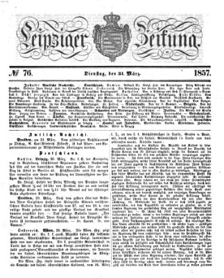 Leipziger Zeitung Dienstag 31. März 1857