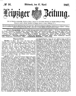 Leipziger Zeitung Mittwoch 17. April 1867