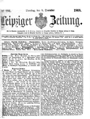 Leipziger Zeitung Dienstag 8. Dezember 1868
