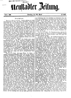 Neustadter Zeitung Dienstag 26. April 1853