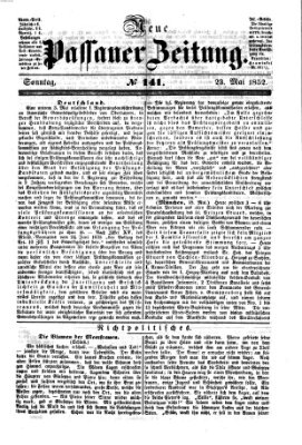 Neue Passauer Zeitung (Passauer Zeitung) Sonntag 23. Mai 1852