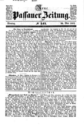 Neue Passauer Zeitung (Passauer Zeitung) Montag 24. Mai 1852