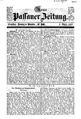 Neue Passauer Zeitung (Passauer Zeitung) Samstag 2. April 1853