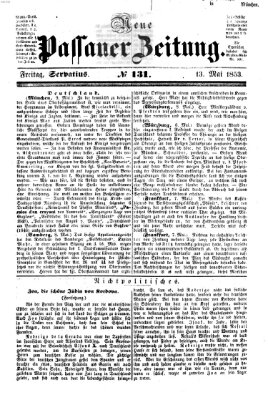 Neue Passauer Zeitung (Passauer Zeitung) Freitag 13. Mai 1853