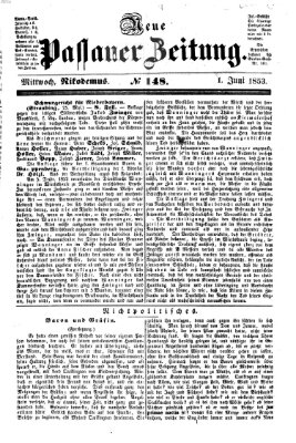 Neue Passauer Zeitung (Passauer Zeitung) Mittwoch 1. Juni 1853