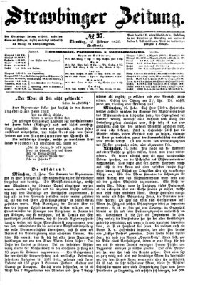 Straubinger Zeitung Dienstag 15. Februar 1870