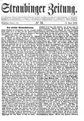 Straubinger Zeitung Samstag 2. April 1870