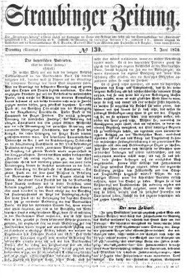 Straubinger Zeitung Dienstag 7. Juni 1870
