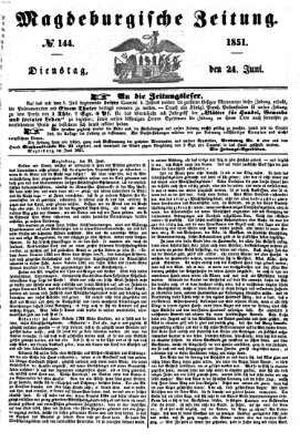 Magdeburgische Zeitung Dienstag 24. Juni 1851