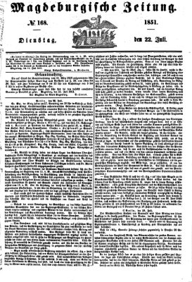 Magdeburgische Zeitung Dienstag 22. Juli 1851