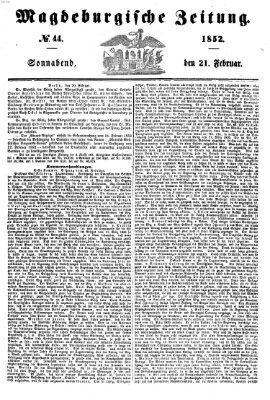 Magdeburgische Zeitung Samstag 21. Februar 1852