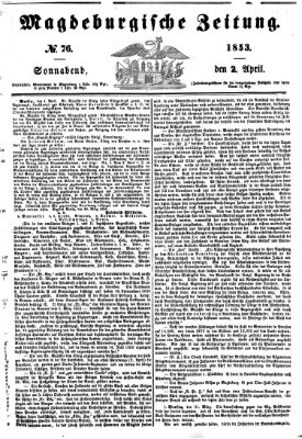 Magdeburgische Zeitung Samstag 2. April 1853