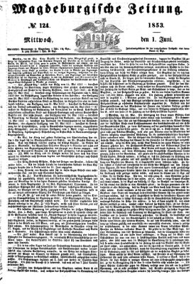 Magdeburgische Zeitung Mittwoch 1. Juni 1853