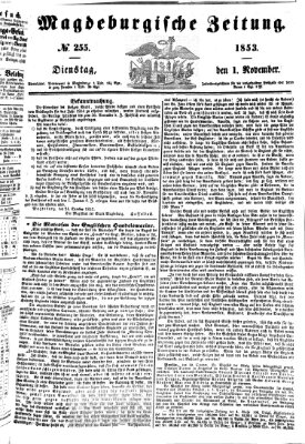 Magdeburgische Zeitung Dienstag 1. November 1853