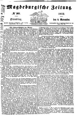 Magdeburgische Zeitung Dienstag 8. November 1853