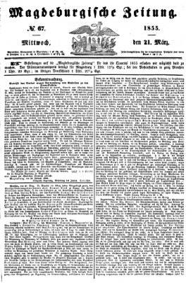 Magdeburgische Zeitung Mittwoch 21. März 1855