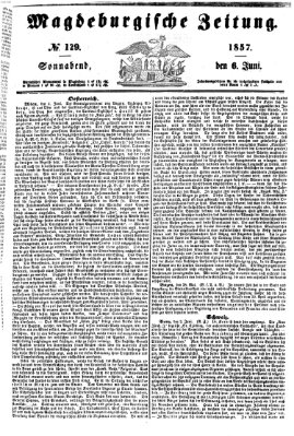Magdeburgische Zeitung Samstag 6. Juni 1857