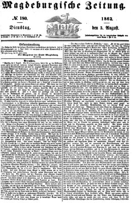 Magdeburgische Zeitung Dienstag 5. August 1862