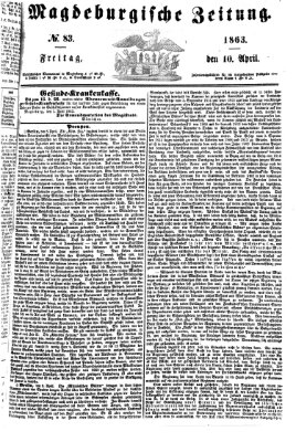 Magdeburgische Zeitung Freitag 10. April 1863
